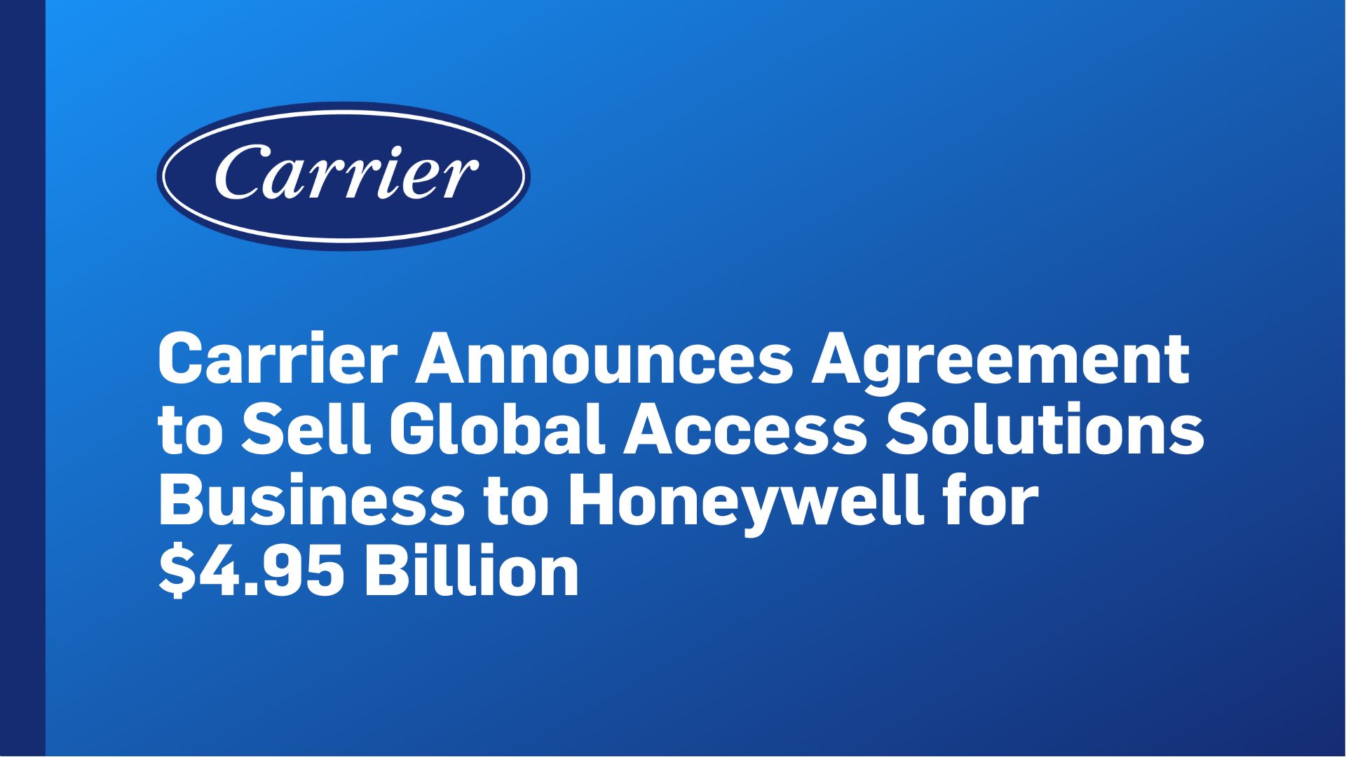Carrier Announces Agreement to Sell Global Access Solutions Business to